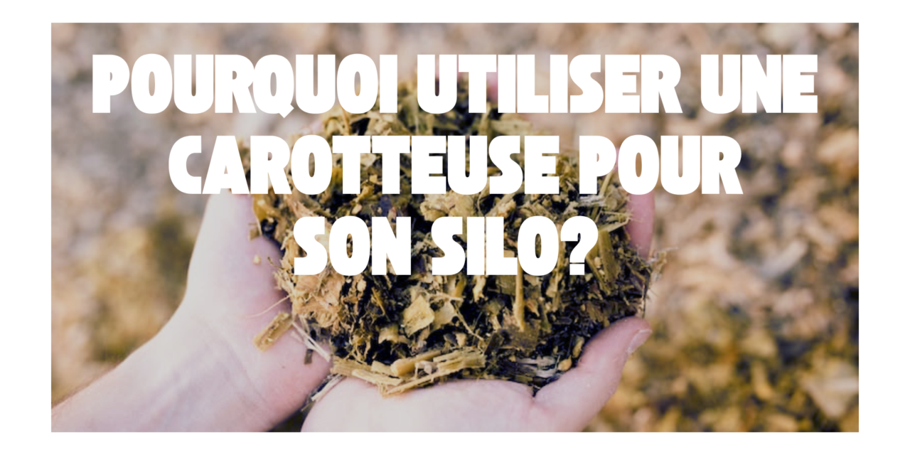 Pourquoi utiliser une carotteuse pour son silo ?